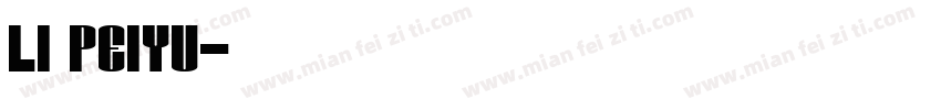 Li Peiyu字体转换